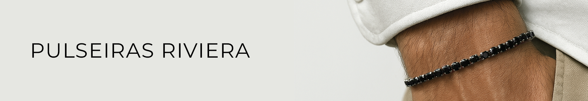 Pulseira Riviera - Desktop
